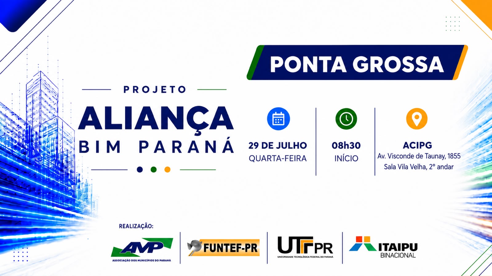 AMP, Itaipu e UTFPR promoverão reunião técnica com prefeituras da AMCG por meio do Projeto Aliança BIM no dia 29/07, em Ponta Grossa