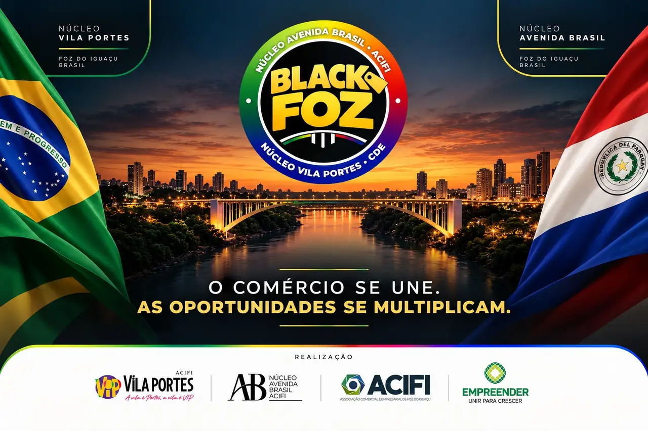 BLACK FOZ 2026: Foz do Iguaçu e Ciudad del Este unem forças para impulsionar o comércio na fronteira